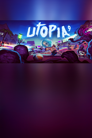 UTOPIA 9 - A Volatile Vacation