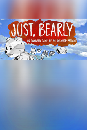 Just, Bearly