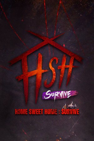 Home Sweet Home Survive