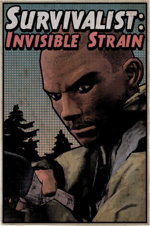 Survivalist: Invisible Strain