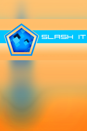 Slash It