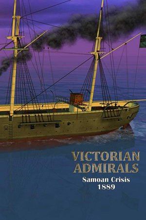 Victorian Admirals Samoan Crisis 1889
