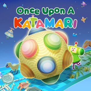 Once Upon A KATAMARI