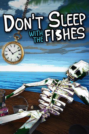 Don't Sleep With The Fishes