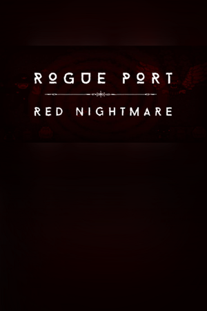 Rogue Port - Red Nightmare