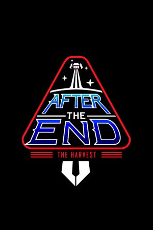 After The End: The Harvest