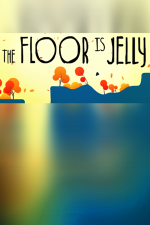 The Floor is Jelly