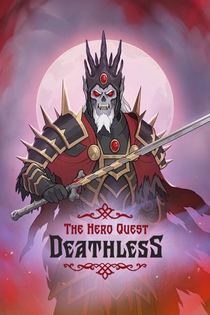 Deathless. The Hero Quest