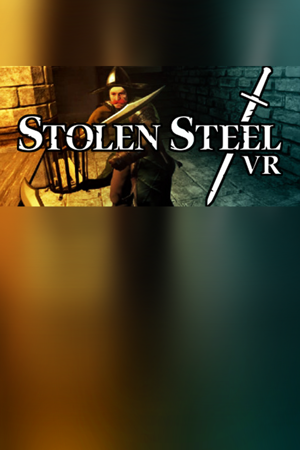 Stolen Steel VR