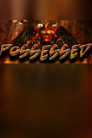 Possessed