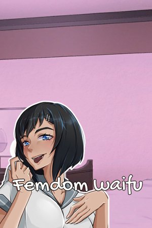 Femdom Waifu