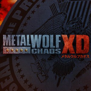 Metal Wolf Chaos XD