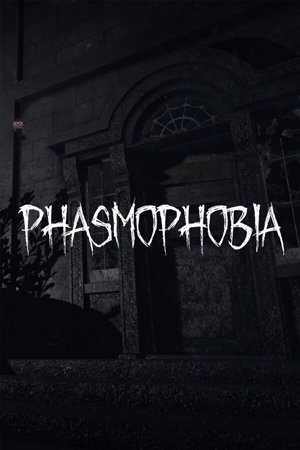 Phasmophobia