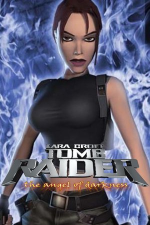 Tomb Raider (VI): The Angel of Darkness
