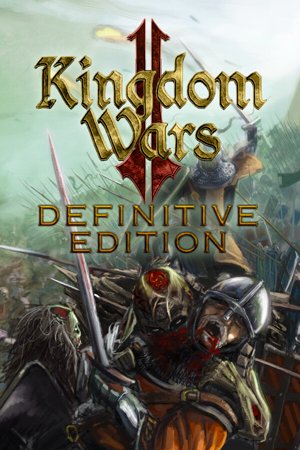 Kingdom Wars 2: Definitive Edition