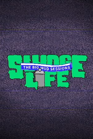 SLUDGE LIFE: The BIG MUD Sessions