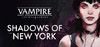 Vampire: The Masquerade - Shadows of New York