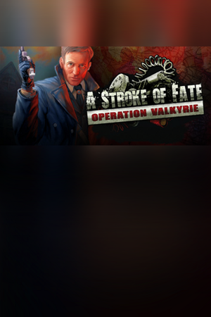 Stroke of Fate: Operation Valkyrie