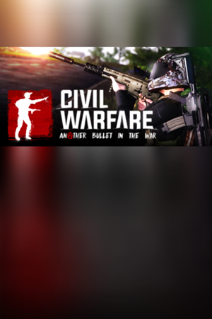 Civil Warfare: Another Bullet In The War