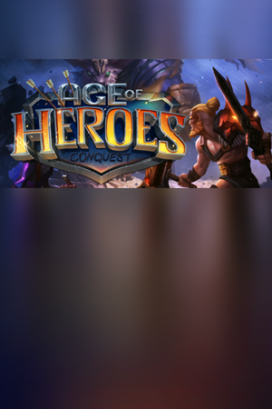 Age of Heroes: Conquest
