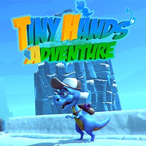 Tiny Hands Adventure