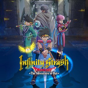 Infinity Strash: DRAGON QUEST The Adventure of Dai