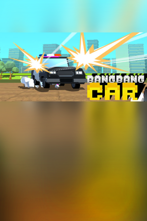 Bang Bang Car