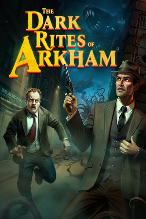 The Dark Rites of Arkham