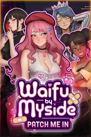 Waifu by Myside: Patch Me In