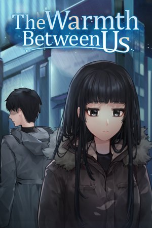 The Warmth Between Us