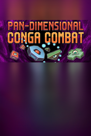 Pan-Dimensional Conga Combat