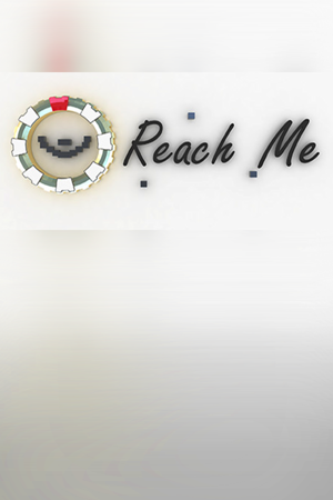 Reach Me