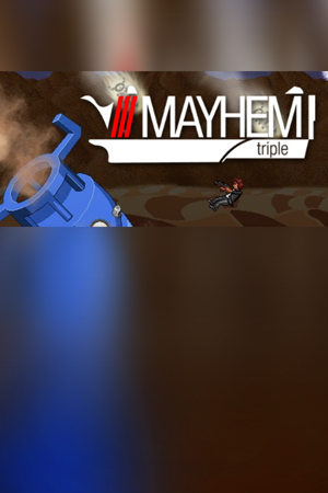 Mayhem Triple