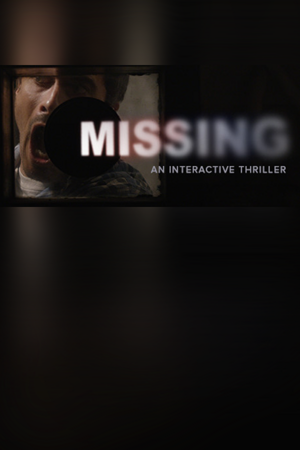 MISSING: An Interactive Thriller - Episode One