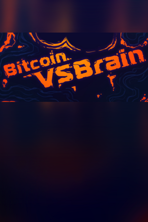 Bitcoin VS Brain