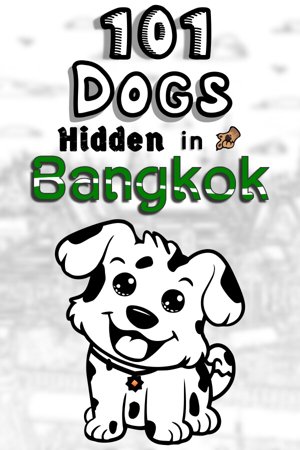 101 Dogs Hidden in Bangkok