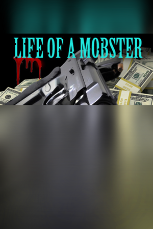 Life of a Mobster