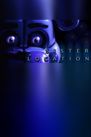 Five Nights at Freddy's: Sister Location