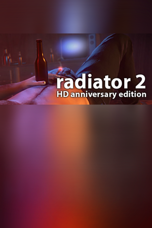 Radiator 2: Anniversary Edition