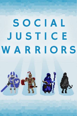 Social Justice Warriors