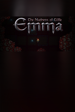 The Madness of Little Emma