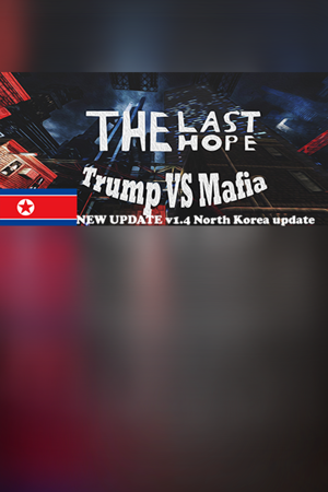 The Last Hope Trump vs Mafia