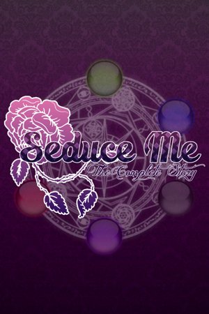 Seduce Me: The Complete Story