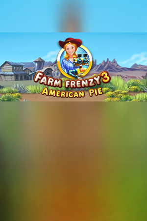 Farm Frenzy 3 American Pie