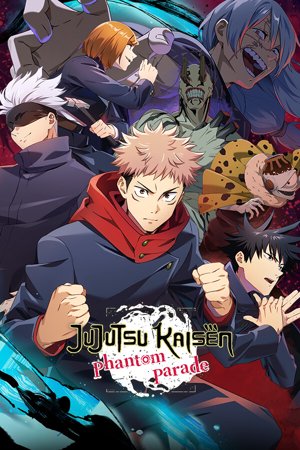 Jujutsu Kaisen Phantom Parade