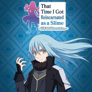 That Time I Got Reincarnated as a Slime ISEKAI Chronicles