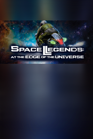 Space Legends: At the Edge of the Universe