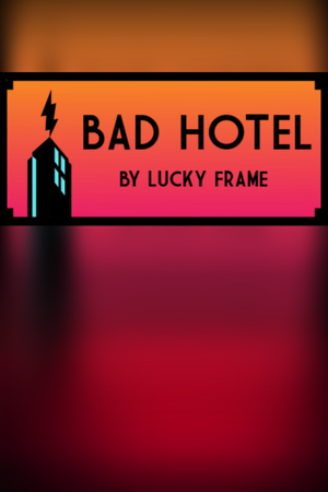 Bad Hotel