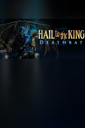 Hail to the King: Deathbat