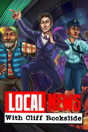 Local News with Cliff Rockslide